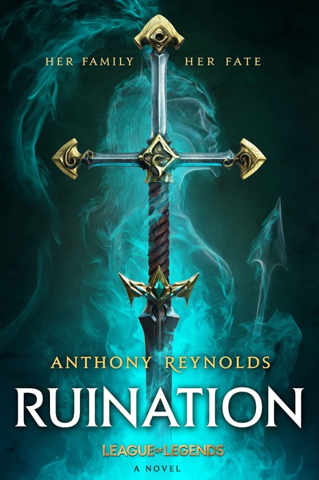 „Ruination: A League of Legends Novel” könyvborítóján egy kard és kísérteties alakok láthatók sötét, misztikus háttér előtt.