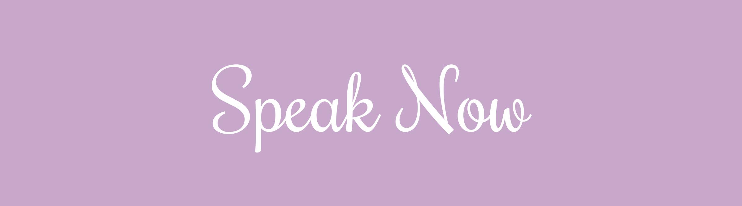 Speak Now